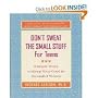 DON'T SWEAT THE SMALL STUFF FOR TEENS: Simple Ways to Keep Your Cool in Stressful Times