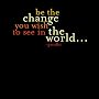 Quotable Be The Change Mug