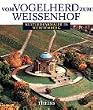 Vom Vogelherd zum Wei�enhof. Erbe und Verpflichtung: Kulturdenkm�ler in W�rttemberg