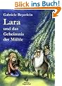 Lara und das Geheimnis der M�hle