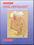 Oral Histology: Development, Structure, and Function