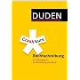 Duden - Crashkurs Rechtschreibung: Ein �bungsbuch f�r Ausbildung und Beruf