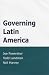 Governing Latin America