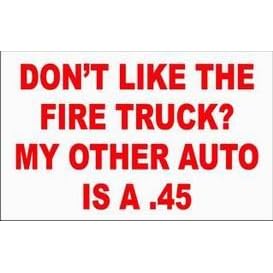 DON'T LIKE THE FIRE TRUCK? MY OTHER AUTO IS A .45 Natural Tote Bag (Totebag)