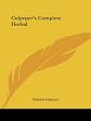 Culpeper's Complete Herbal: A Book of Natural Remedies of Ancient Ills (The Wordsworth Collection Reference Library)