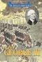 Triangle Histories of the Revolutionary War: Leaders - King George III