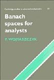 Banach Spaces for Analysts (Cambridge Studies in Advanced Mathematics)