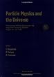 Particle Physics and the Universe: Proceedings of Nobel Symposium 109 Held in Haga Slott, Enkoping, Sweden on 20-25 August 1998