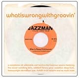 Various: Whatiswrongwithgroovin ´ ( A Collection of Early Jazzman Sevens ) ( Audio CD ) - B0007PN4K6