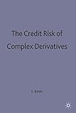 The credit risk of complex derivatives