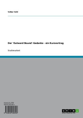 Der 'Outward Bound'-Gedanke - ein Kurzvortrag (German Edition)