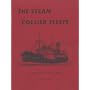 The Steam Collier Fleets (Merchant Steam Series)