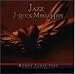 JAZZで聴く…J-ROCK メガ・ヒット