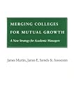 Merging Colleges for Mutual Growth: A New Strategy for Academic Managers