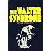 The Walter syndrome