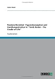 Pandora Revisited - Figurenkonzeption und Handlungsstruktur in "Tomb Raider - The Cradle of Life" - Laura Heuer