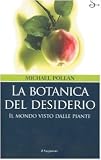  : La botanica del desiderio. Il mondo visto dalle piante