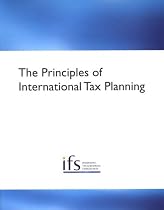 The Principles of International Tax Planning