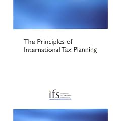 The Principles of International Tax Planning
