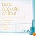 Pure Acoustic Chillout