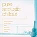 Pure Acoustic Chillout