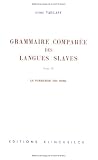 Grammaire comparée des langues slaves