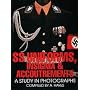 SS Uniforms, Insignia and Accoutrements: A Study in Photographs