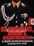 SS Uniforms, Insignia and Accoutrements: A Study in Photographs