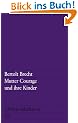 Mutter Courage und ihre Kinder: Eine Chronik aus dem Drei�igj�hrigen Krieg (edition suhrkamp)