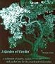 A Garden of Weedin': A Collection of Poetry, Essays, and Garden Lore for the Greenthumb         Philosopher