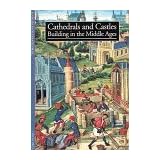 CathedralsandCastles:BuildingintheMiddleAges
