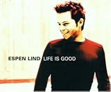Espen Lind - Life Is Good