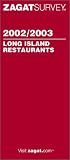 Zagatsurvey 2002/03 Long Island Restaurants (Zagatsurvey: Long Island Restaurants)
