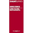 Zagatsurvey 2002/03 Long Island Restaurants (Zagatsurvey: Long Island Restaurants)