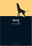 Dog (Reaktion Books - Animal)