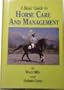 A Basic Guide to Horse Care and Management