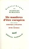 Six manières d'être Européen