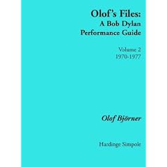 Olof's Files: v. 2: A Bob Dylan Performance Guide: Volume 2 1970 - 1977 (Bob Dylan all alone on a shelf)