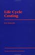 Life Cycle Costing: Techniques, Models and Applications