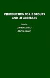 Introduction to Lie Groups and Lie Algebra, 51 (Pure & Applied Mathematics)
