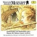 Wolfgang Amadeus Mozart. Glockenspiel und Zauberfl�te. CD: Oder: Warum die Mohren tanzen mu�ten