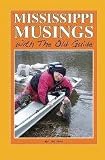 Mississippi Musings with the Old Guide