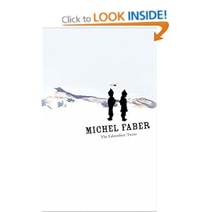The Fahrenheit Twins  - Michel Faber
