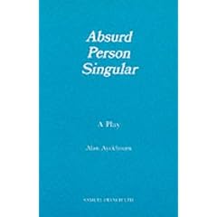 Absurd Person Singular (Acting Edition)