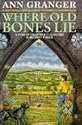 Where Old Bones Lie (A Mitchell & Markby Cotswold Whodunnit)