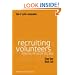 Recruiting Volunteers ("How to" Management Series)