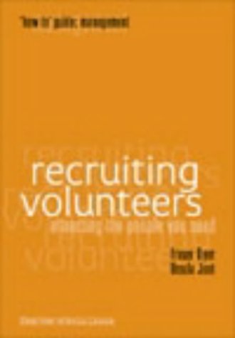 Recruiting Volunteers ("How to" Management Series)