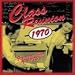 Class Reunion: Greatest Hits Of 1970
