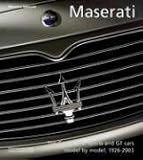 Maserati: The Grand Prix, Sports and GT cars model by model, 1926-2003