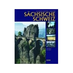S�chsische Schweiz (Die sch�nsten Landschaften in Deutschland)